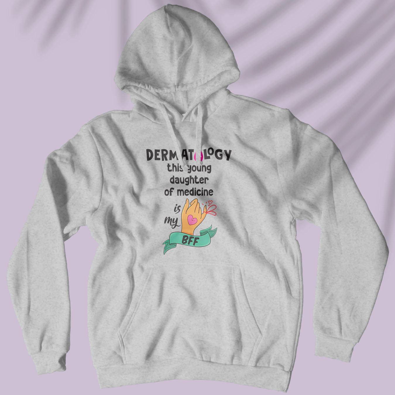 Dermatology Is My BFF - Unisex Hoodie