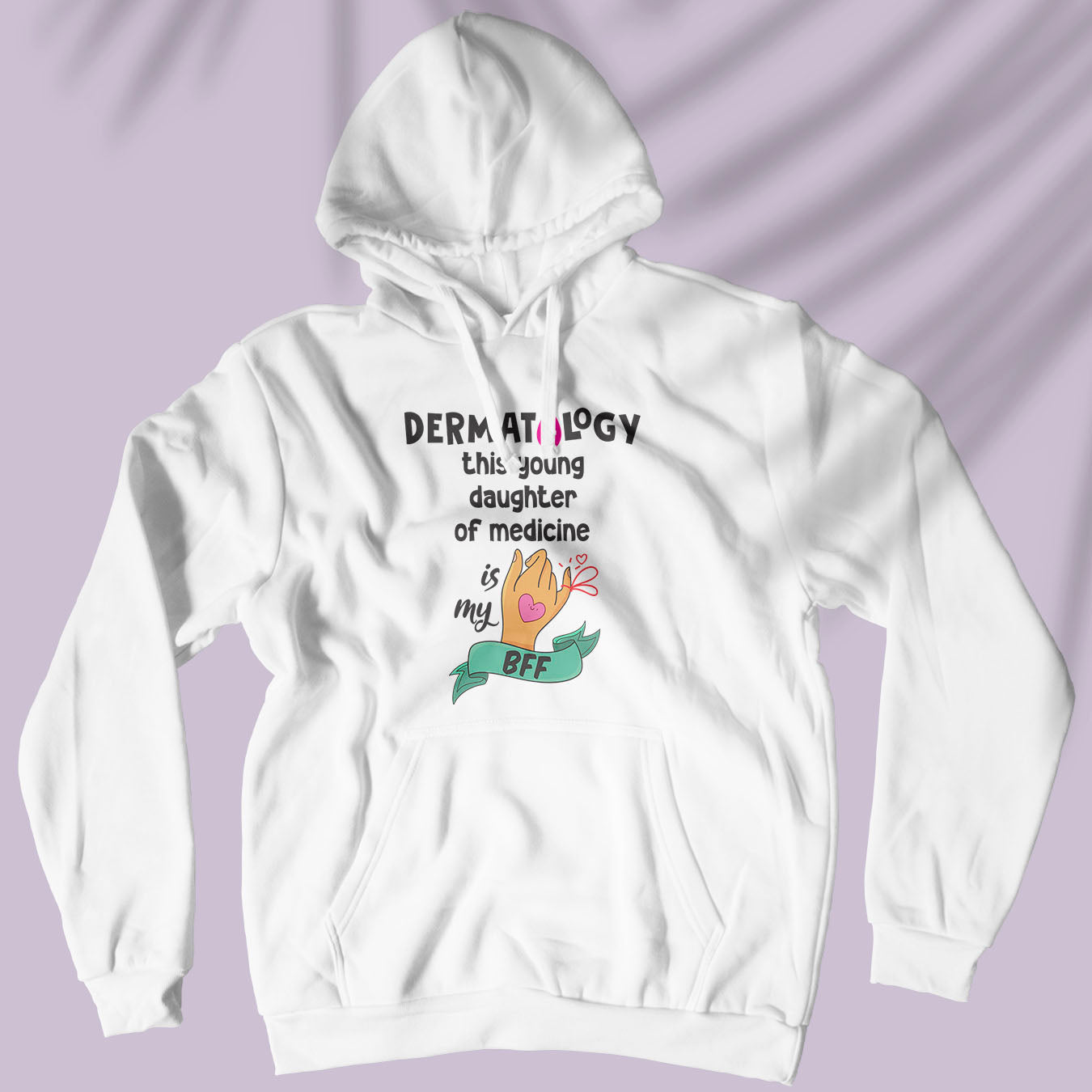 Dermatology Is My BFF - Unisex Hoodie