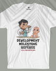 Development Milestone Referee - Unisex T-shirt