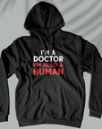 Doctors Are Human - Unisex Hoodie