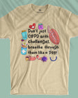 Don't Just COPD With Challenges - Unisex T-shirt