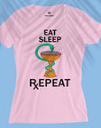 Eat Sleep Pharmacy Repeat - Women T-shirt