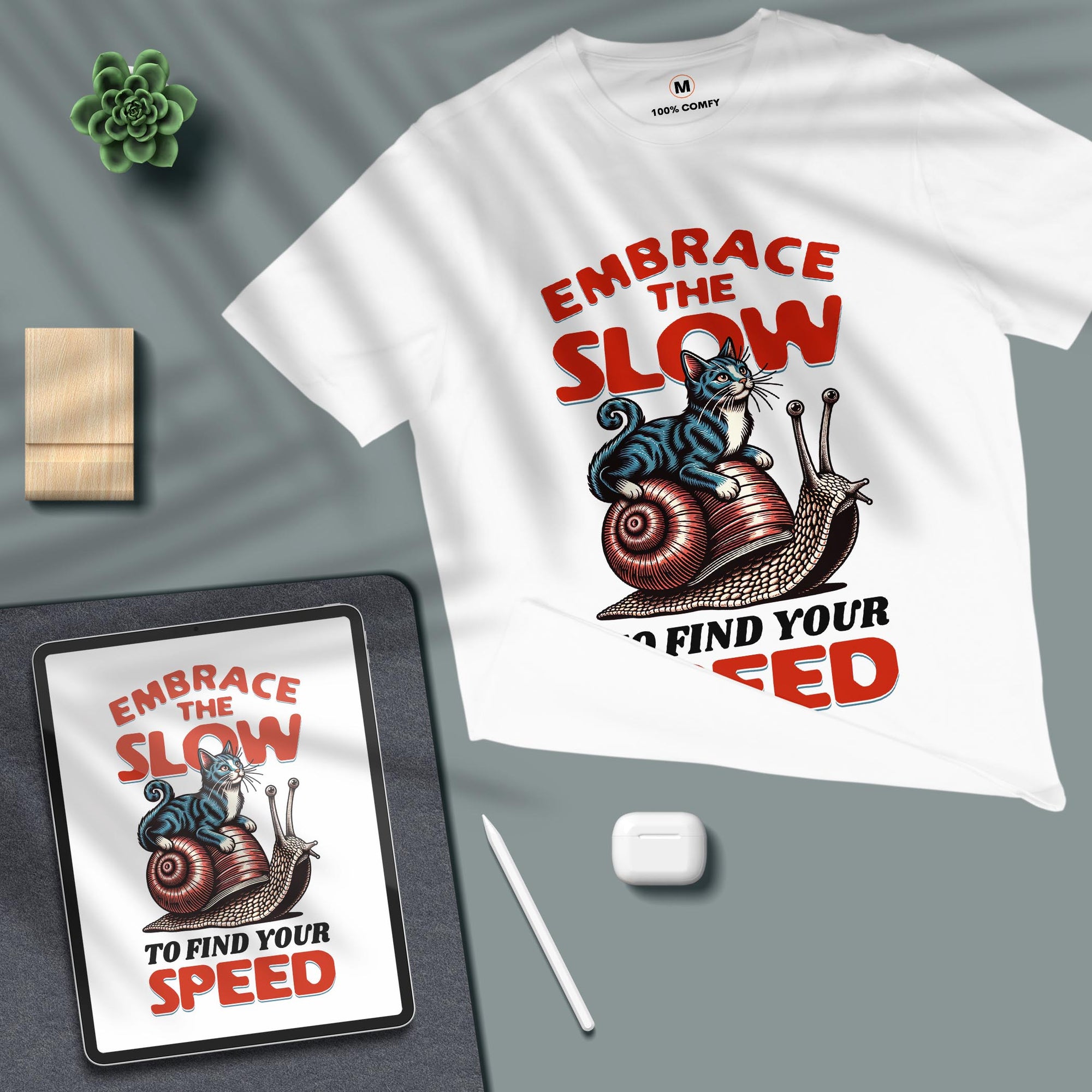 Embrace The Slow - Unisex T-shirt