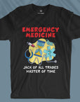 Emergency Medicine - Jack of all trades - Unisex T-shirt