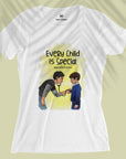 Every Child Is Special - Women T-shirt