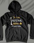 For Moral Support - Unisex Hoodie