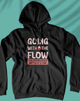 Going With The Flow - Transfusiologist - Unisex Hoodie