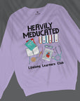 Heavily Meducated - Unisex Sweatshirt