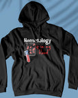 Hematology is in my blood - Unisex Hoodie