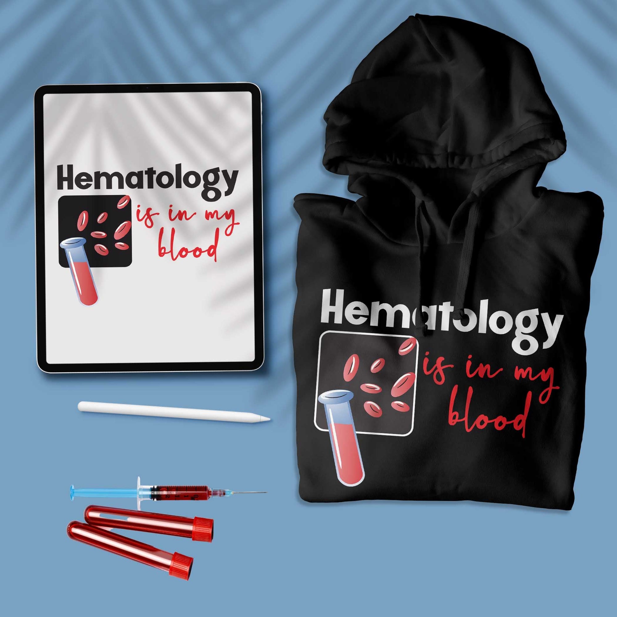 Hematology is in my blood - Unisex Hoodie