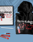 Hematology is in my blood - Unisex Hoodie