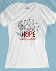 Hope - Orthotist & Prosthetist - Women T-shirt