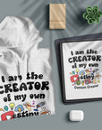 I Am The Creator Of My Own Destiny - Content Creator - Unisex Hoodie