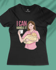 I Can Handle It - Nurse - Women T-shirt