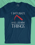 I Intubate And I Know Things - Unisex T-shirt