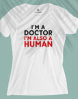 Doctors Are Human - Women T-shirt