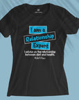 Relationship Expert - Women T-shirt