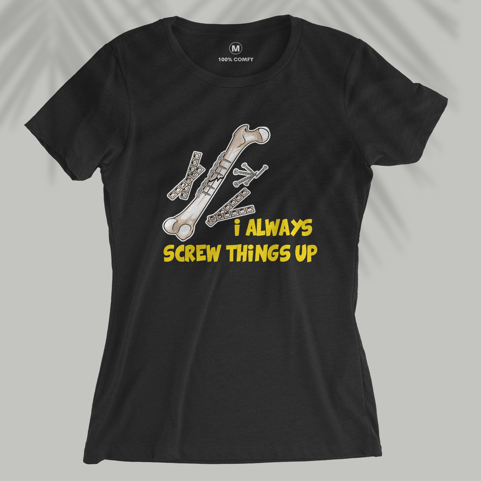 Screw Things Up - Women T-shirt