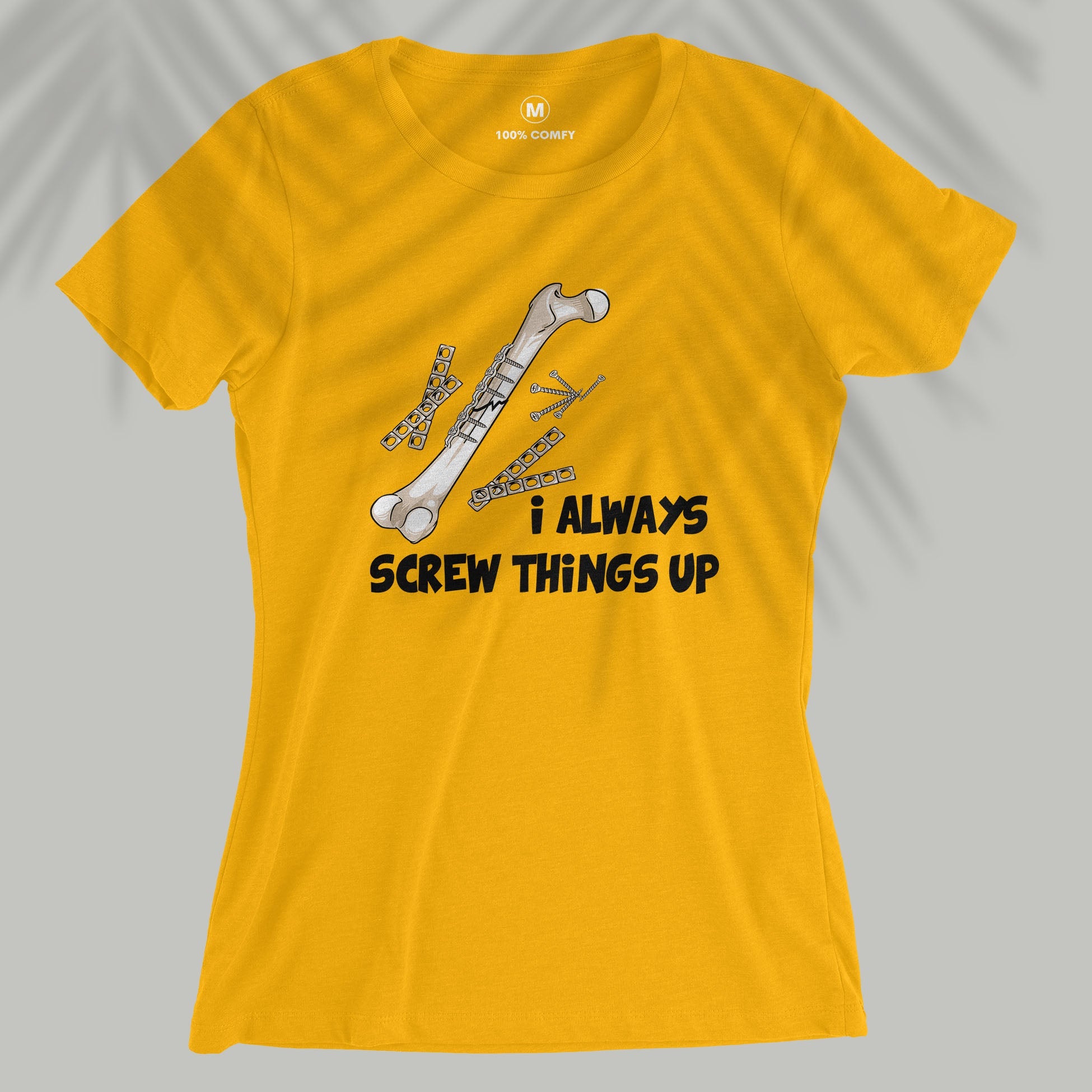 Screw Things Up - Women T-shirt