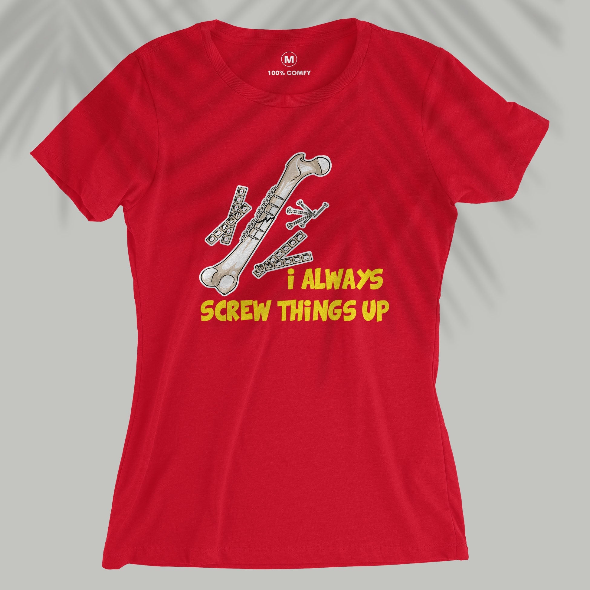 Screw Things Up - Women T-shirt