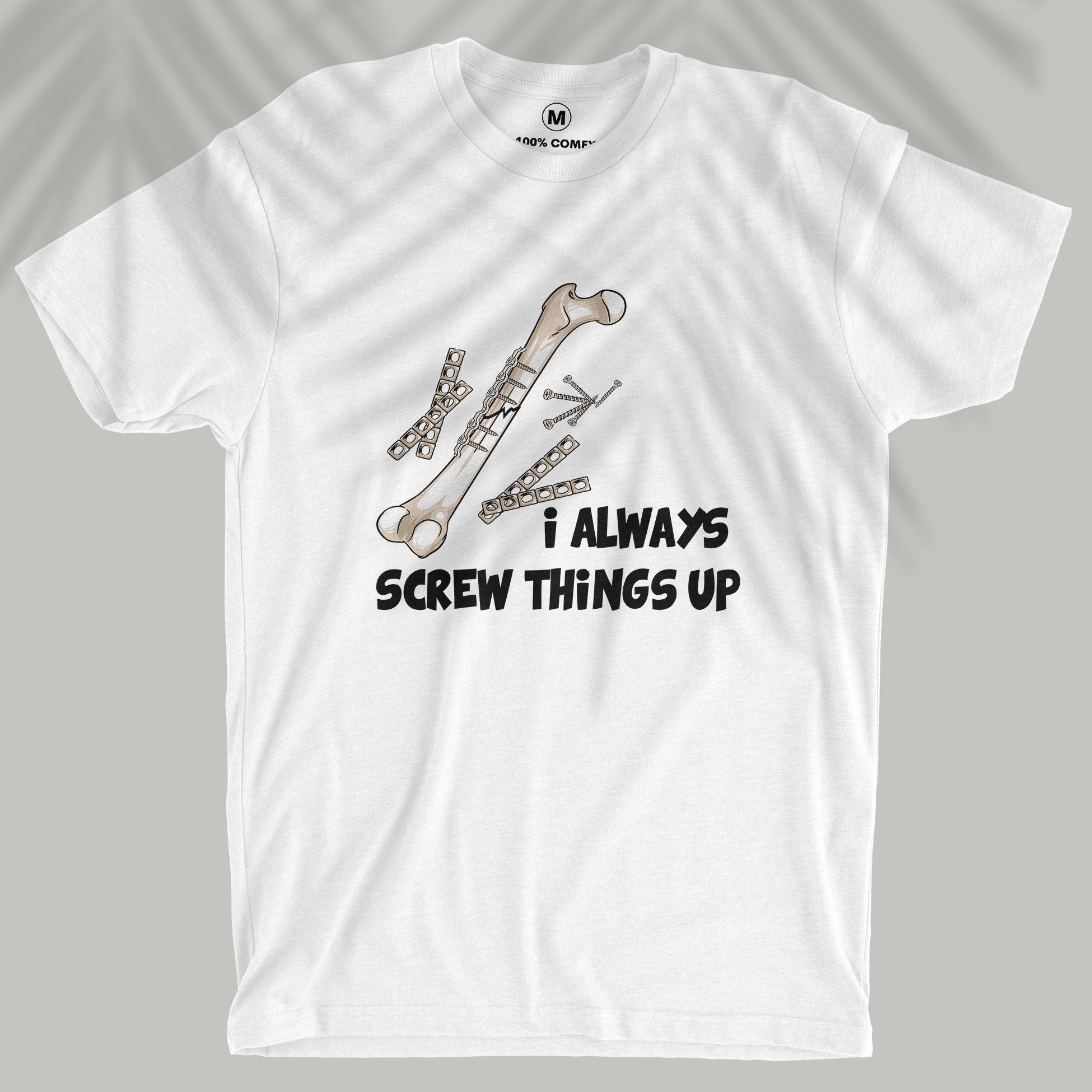 Screw Things Up - Unisex T-shirt