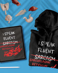 I Speak Fluent SR - Unisex Hoodie