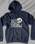 I Have A Soft Corner For Fontanelle - Unisex Hoodie