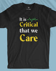 Critical Care - Unisex T-shirt