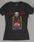 Just an Autopsy, Why so serious? - Women T-shirt