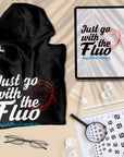 Just Go With The Fluo - Unisex Hoodie