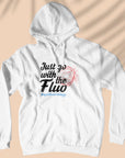 Just Go With The Fluo - Unisex Hoodie