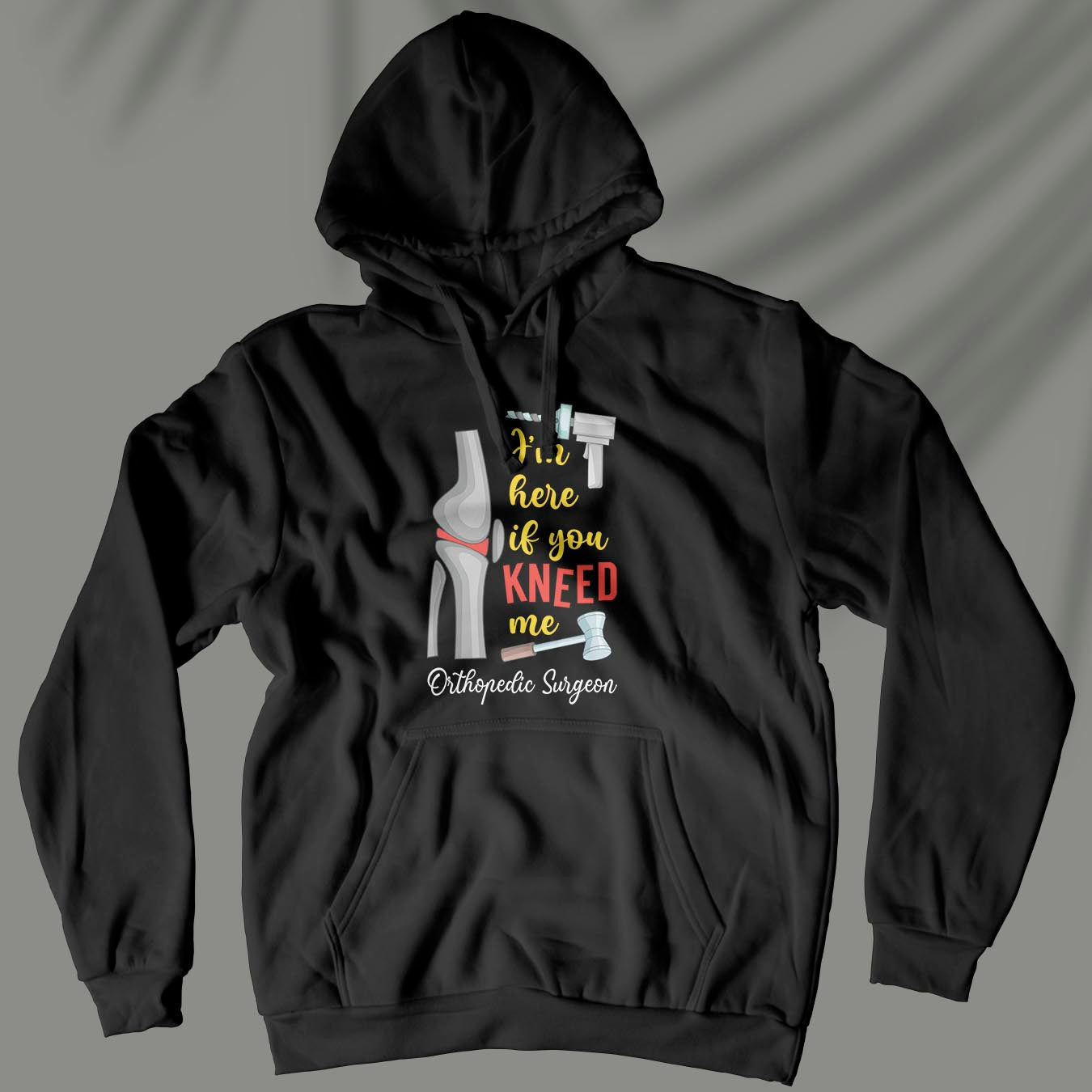 Kneed Me - Unisex Hoodie For Orthopedic Surgeons