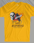 Last Responder - Unisex T-shirt