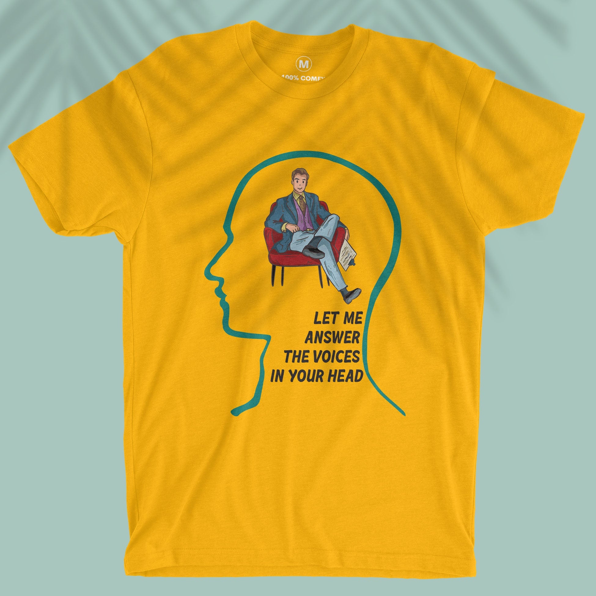 Let Me Answer The Voices In Your Head - Men T-shirt
