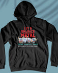 Let's Embrace Metal - Unisex Hoodie