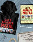 Let's Embrace Metal - Unisex Hoodie