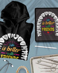 Life Is Better With Friends - Unisex Hoodie