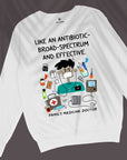 Broad Spectrum & Effective - Unisex Sweatshirt