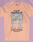 Living The Isoletted Life - Unisex T-shirt For Neonatologist