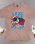 Look Up & Get Lost - Unisex T-shirt