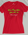 Love Thy Skin - Dermatologist - Women T-shirt