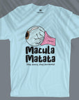 Macula Matata - Unisex T-shirt