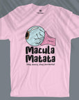 Macula Matata - Unisex T-shirt