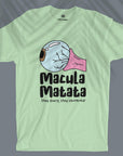 Macula Matata - Unisex T-shirt