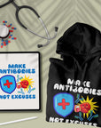 Make Antibodies, Not Excuses - Unisex Hoodie
