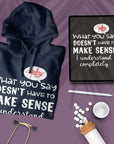 Make Sense - Unisex Hoodie