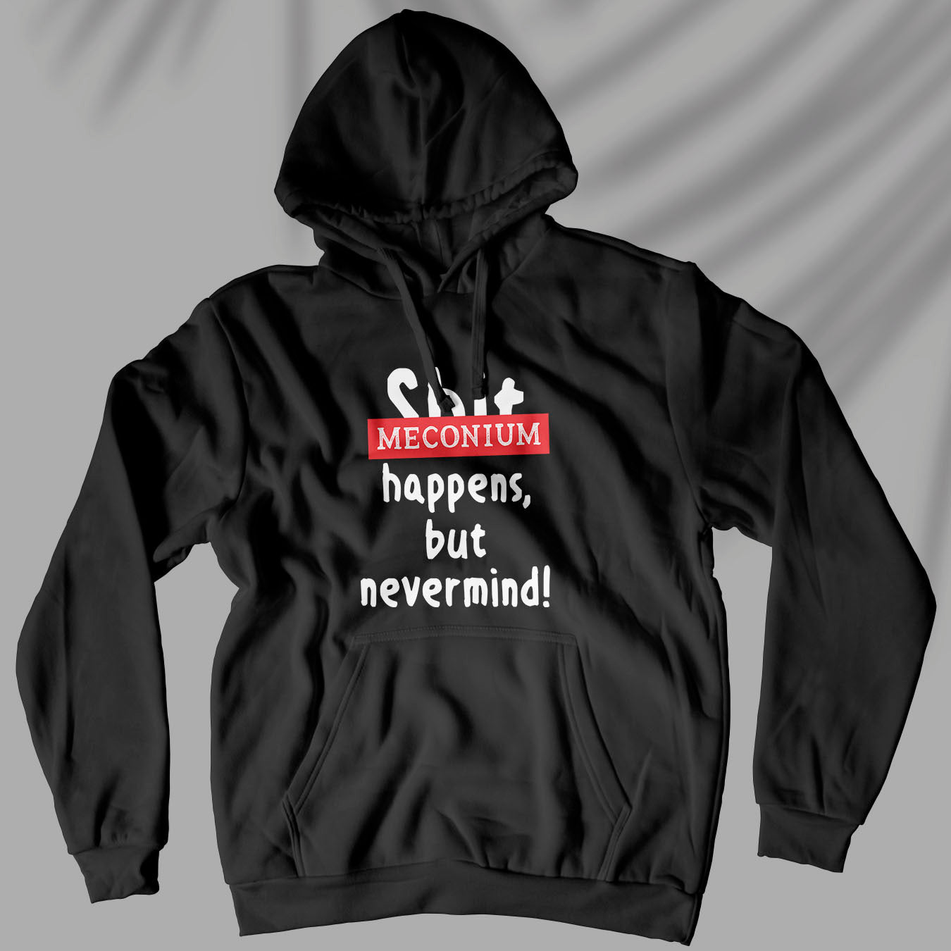 Meconium Happens - Unisex Hoodie
