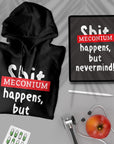 Meconium Happens - Unisex Hoodie
