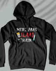 Mere Paas ILAAJ Hain - Unisex Hoodie