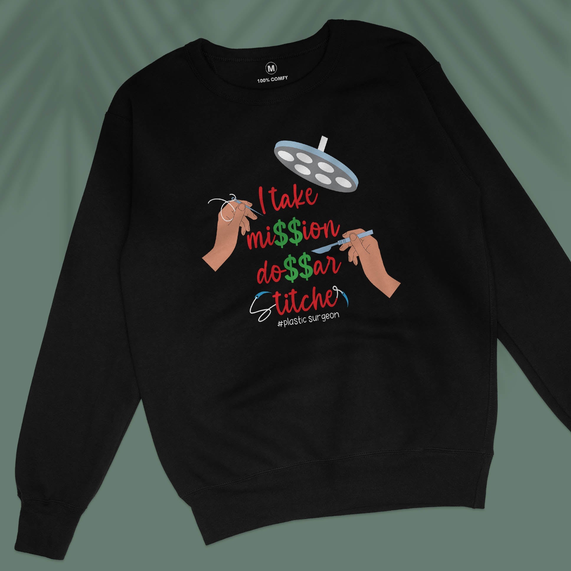 I Take Million Dollar Stitches - Unisex Sweatshirt